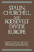 Stalin, Churchill, and Roosevelt Divide Europe