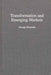 Transformation and Emerging Markets