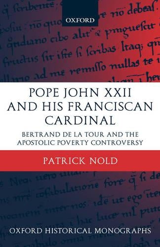 Pope John XXII and his Franciscan Cardinal