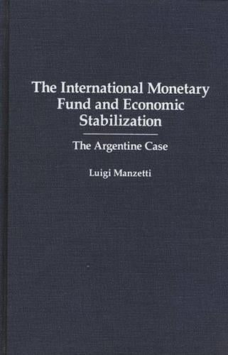 The International Monetary Fund and Economic Stabilization