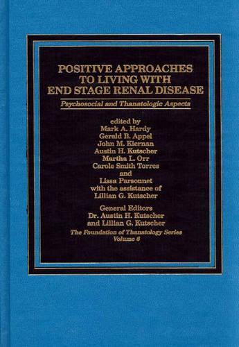 Positive Approaches to Living with End Stage Renal Disease
