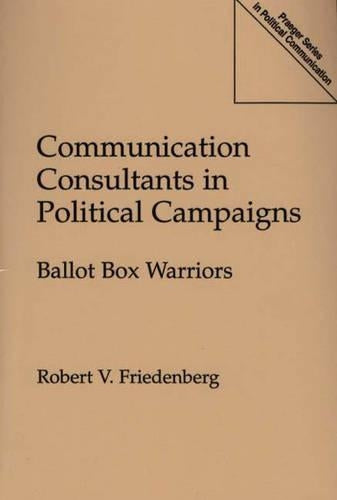 Communication Consultants in Political Campaigns