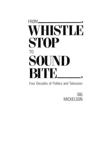 From Whistle Stop to Sound Bite