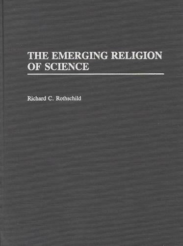 The Emerging Religion of Science