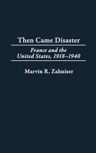Then Came Disaster