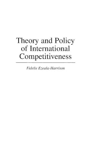 Theory and Policy of International Competitiveness
