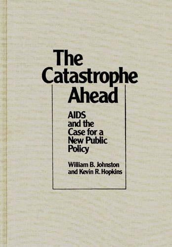 The Catastrophe Ahead