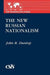 The New Russian Nationalism