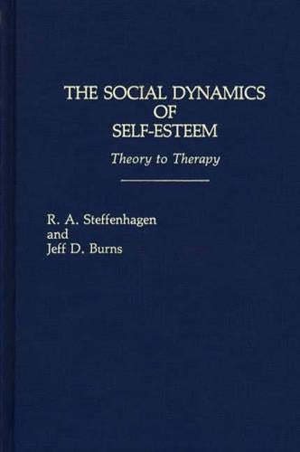 The Social Dynamics of Self-Esteem