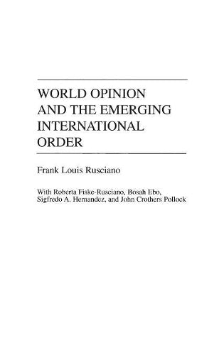 World Opinion and the Emerging International Order