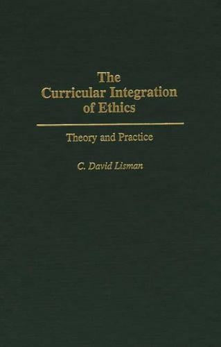 The Curricular Integration of Ethics