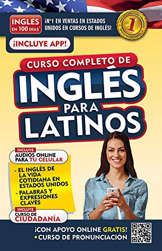 Inglés en 100 días. Inglés para latinos. Nueva Edición / English in 100 Days. The Latino's Complete English Course