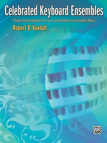 Celebrated Keyboard Ensembles