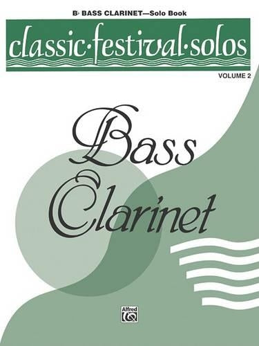 Classic Festival Solos -Bass Clarinet Vol. 2