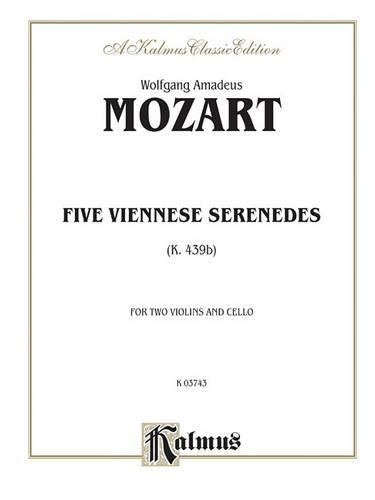 Five Viennese Serenades K. 439b