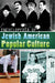 Encyclopedia of Jewish American Popular Culture