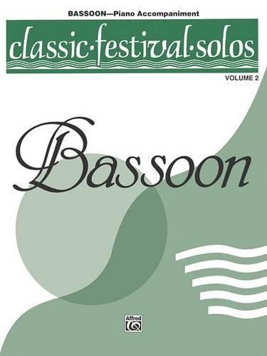 Classic Festival Solos-Bassoon, Vol. 2 Piano Acc.