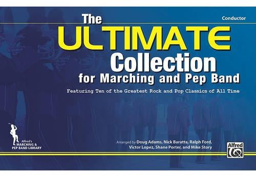 The Ultimate Collection for Marching and Pep Band