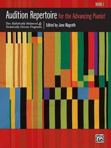Audition Repertoire for the Advancing Pianist BK 1