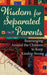 Wisdom for Separated Parents