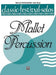 Classic Festival Solos (Mallet Percussion), Vol. 1