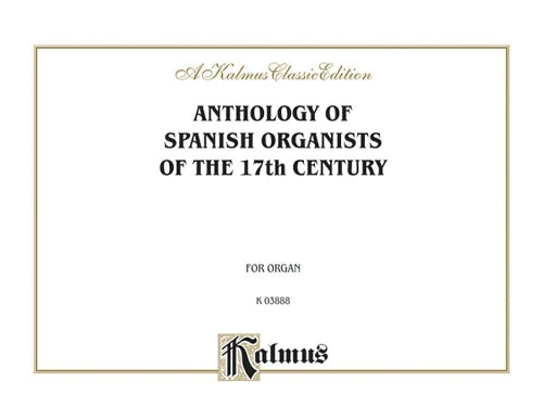 Anthology of Spanish Organists of the 17th Century