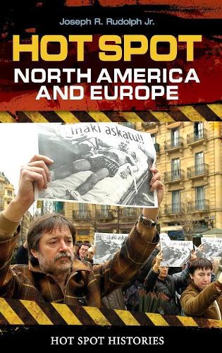 Hot Spot: North America and Europe