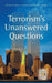 Terrorism's Unanswered Questions
