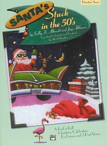 Santa's Stuck in the 50's
