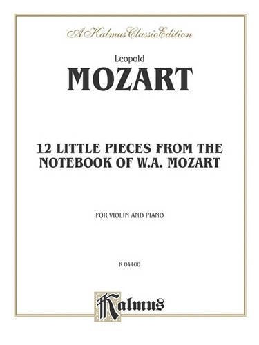 Twelve Little Pieces from the Notebook of Mozart
