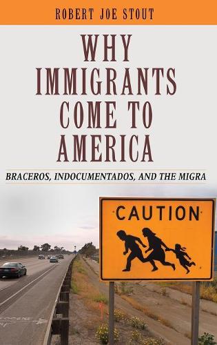 Why Immigrants Come to America