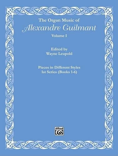 The Organ Music of Alexandre Guilmant