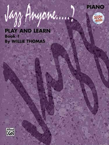 Jazz Anyone ..... ?, Book 1--Play and Learn