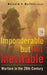 Imponderable but Not Inevitable