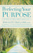 Perfecting Your Purpose