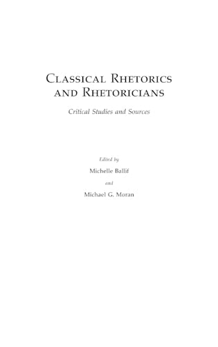 Classical Rhetorics and Rhetoricians