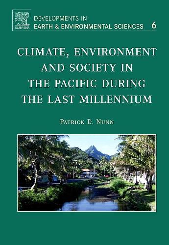 Climate, Environment, and Society in the Pacific during the Last Millennium