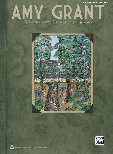 Amy Grant: Somewhere Down the Road