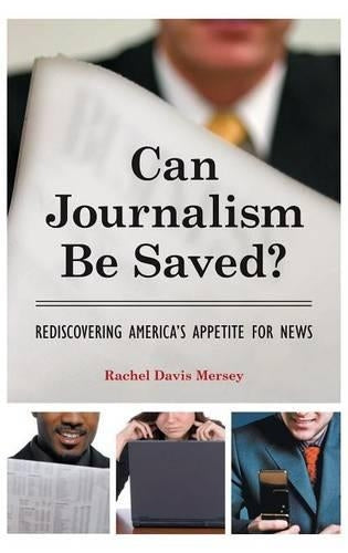 Can Journalism Be Saved?