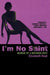 I'm No Saint
