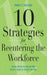 10 Strategies for Reentering the Workforce