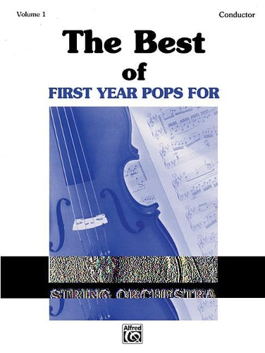 The Best of First Year Pops for String Orch Vol. 1