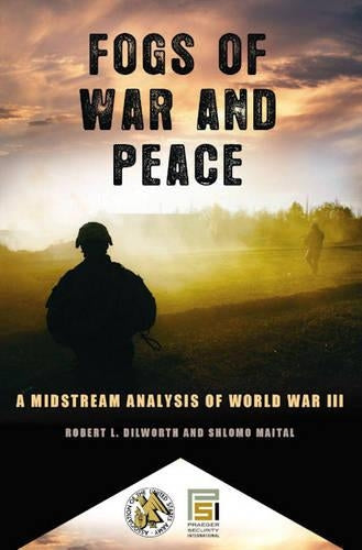 Fogs of War and Peace