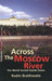 Across the Moscow River