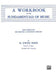 A Workbook in the Fundamentals of Music