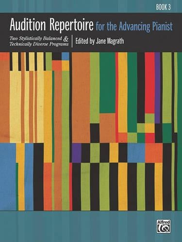 Audition Repertoire for the Advancing Pianist BK 3