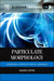 Particulate Morphology