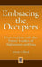 Embracing the Occupiers