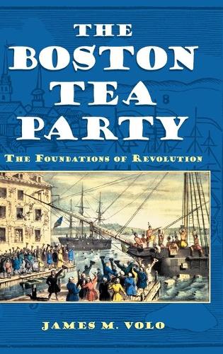 The Boston Tea Party