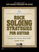 Rock Soloing Strategies for Guitar